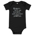 Beware; For I Am Fearless, And Therefore Powerful Kid's Onesie