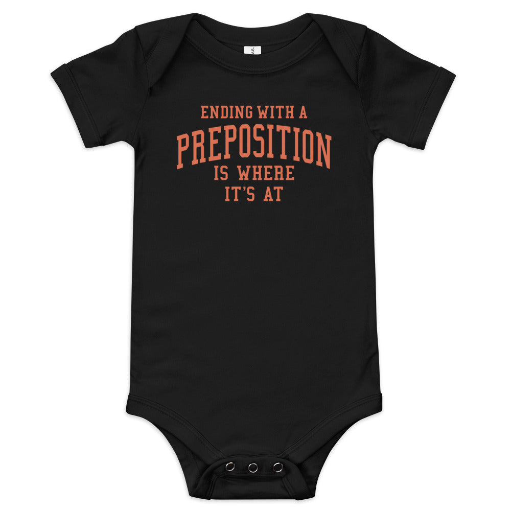 Ending With A Preposition Is Where It's At Kid's Onesie