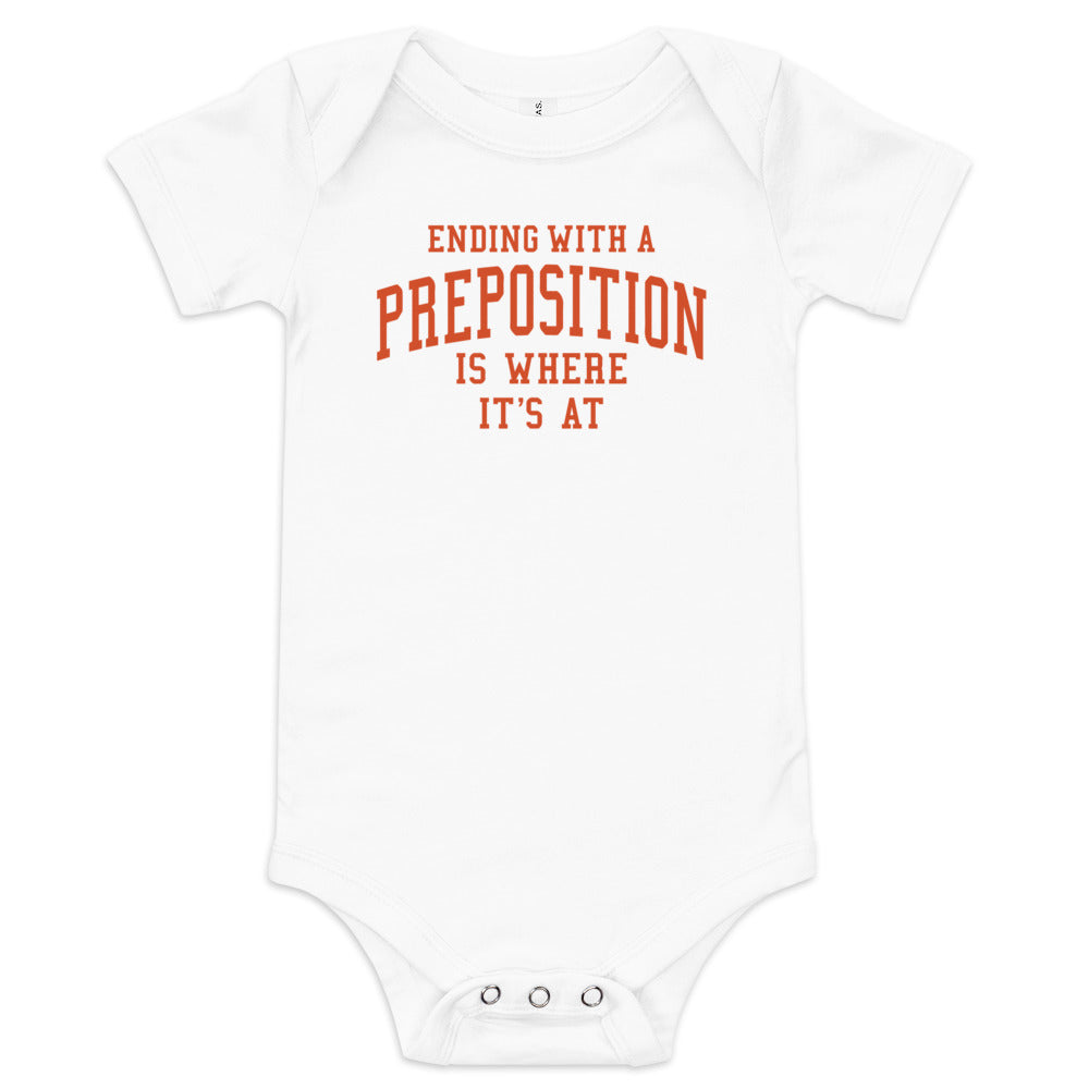 Ending With A Preposition Is Where It's At Kid's Onesie
