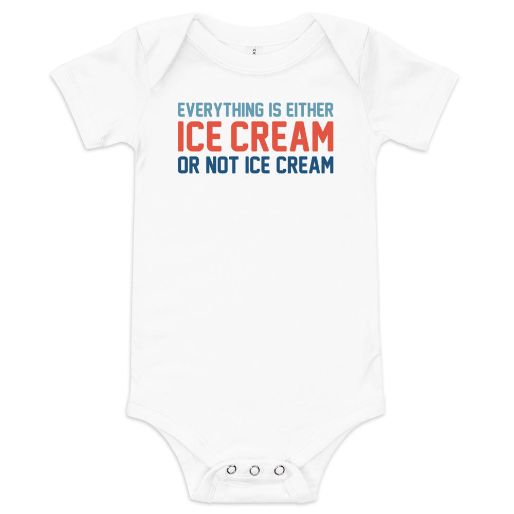 Everything Is Ice Cream Or Not Ice Cream Kid's Onesie