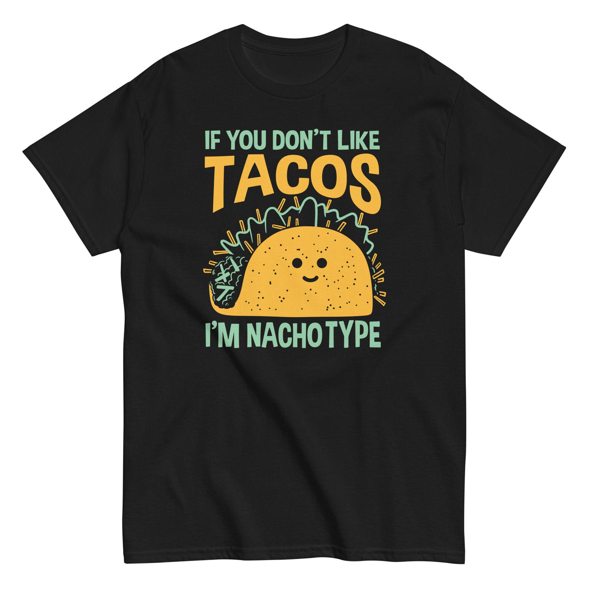 I'm Nacho Type Men's Classic Tee product image 2