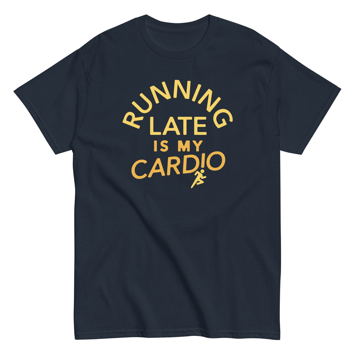 Running Late Is My Cardio Men's Classic Tee product image 1