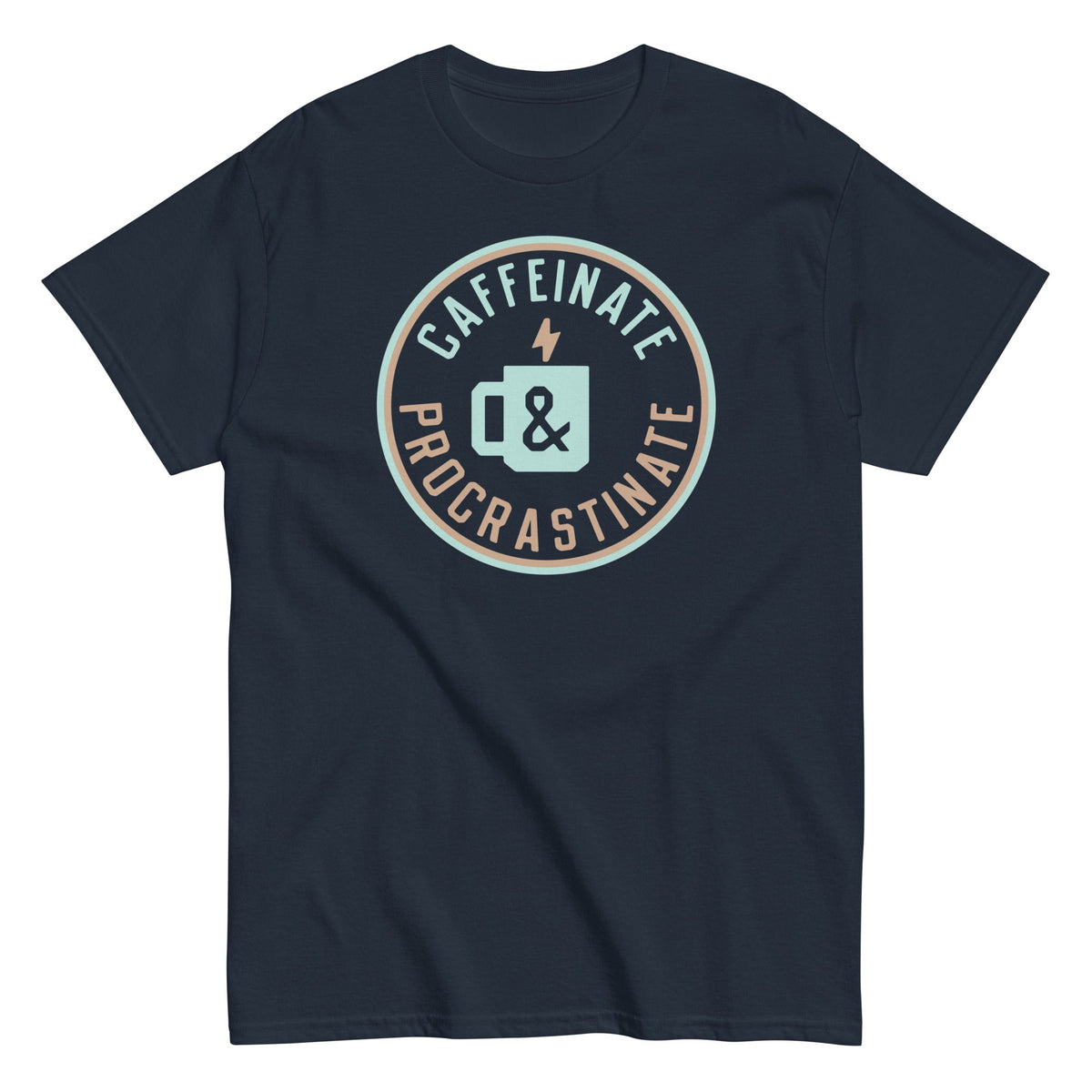 Caffeinate And Procrastinate Men's Classic Tee product image 1