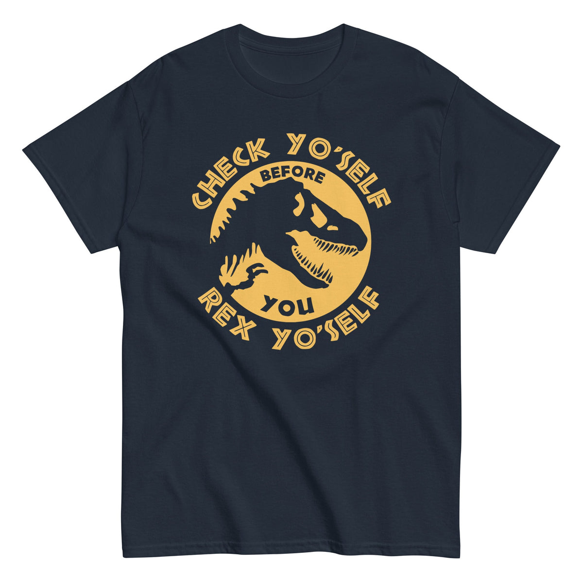 Check Yo'Self Before You Rex Men's Classic Tee product image 1