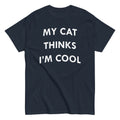 My Cat Thinks I'm Cool Men's Classic Tee product image 1
