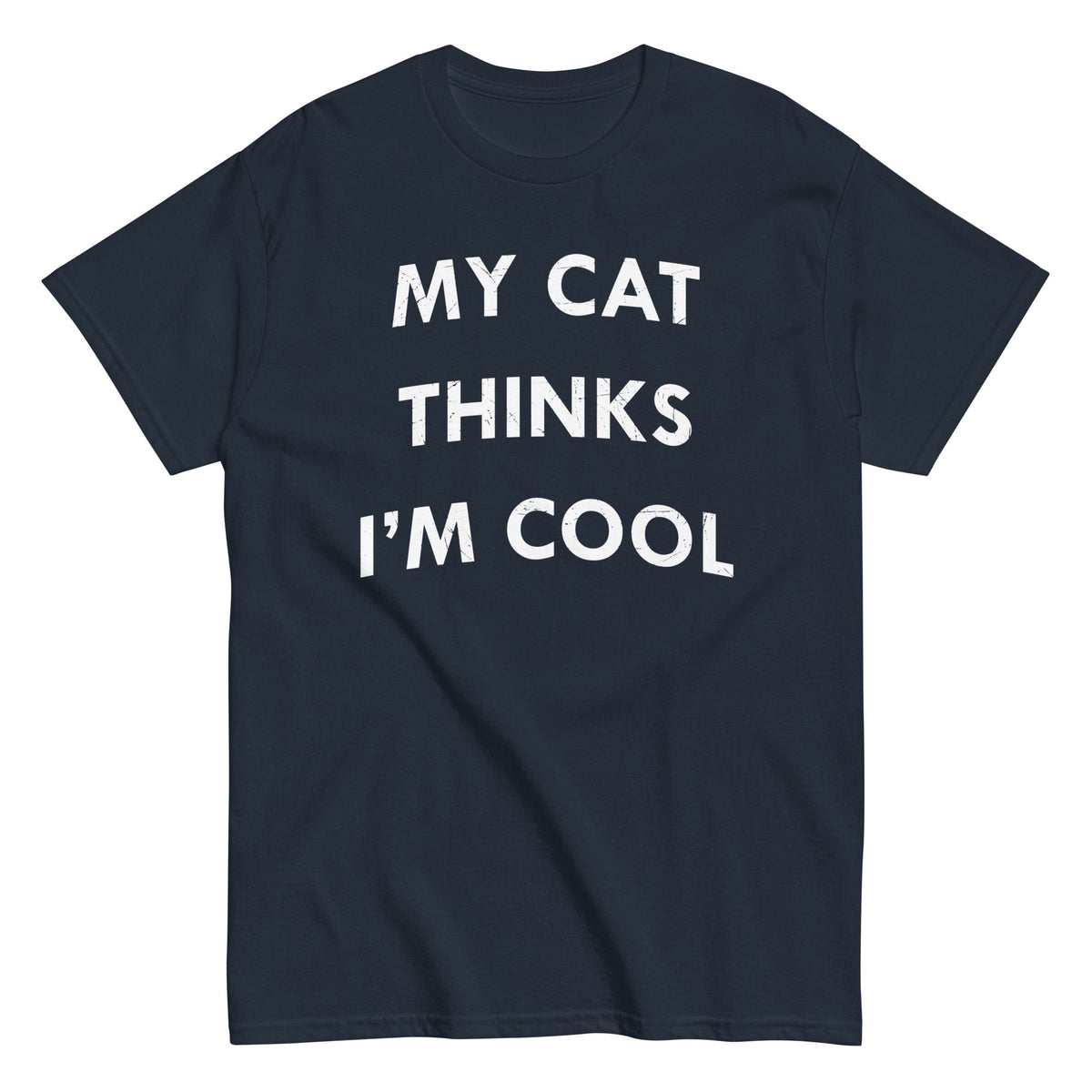 My Cat Thinks I'm Cool Men's Classic Tee product image 1