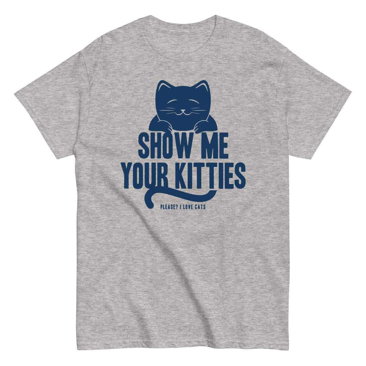 Show Me Your Kitties Men's Classic Tee product image 1