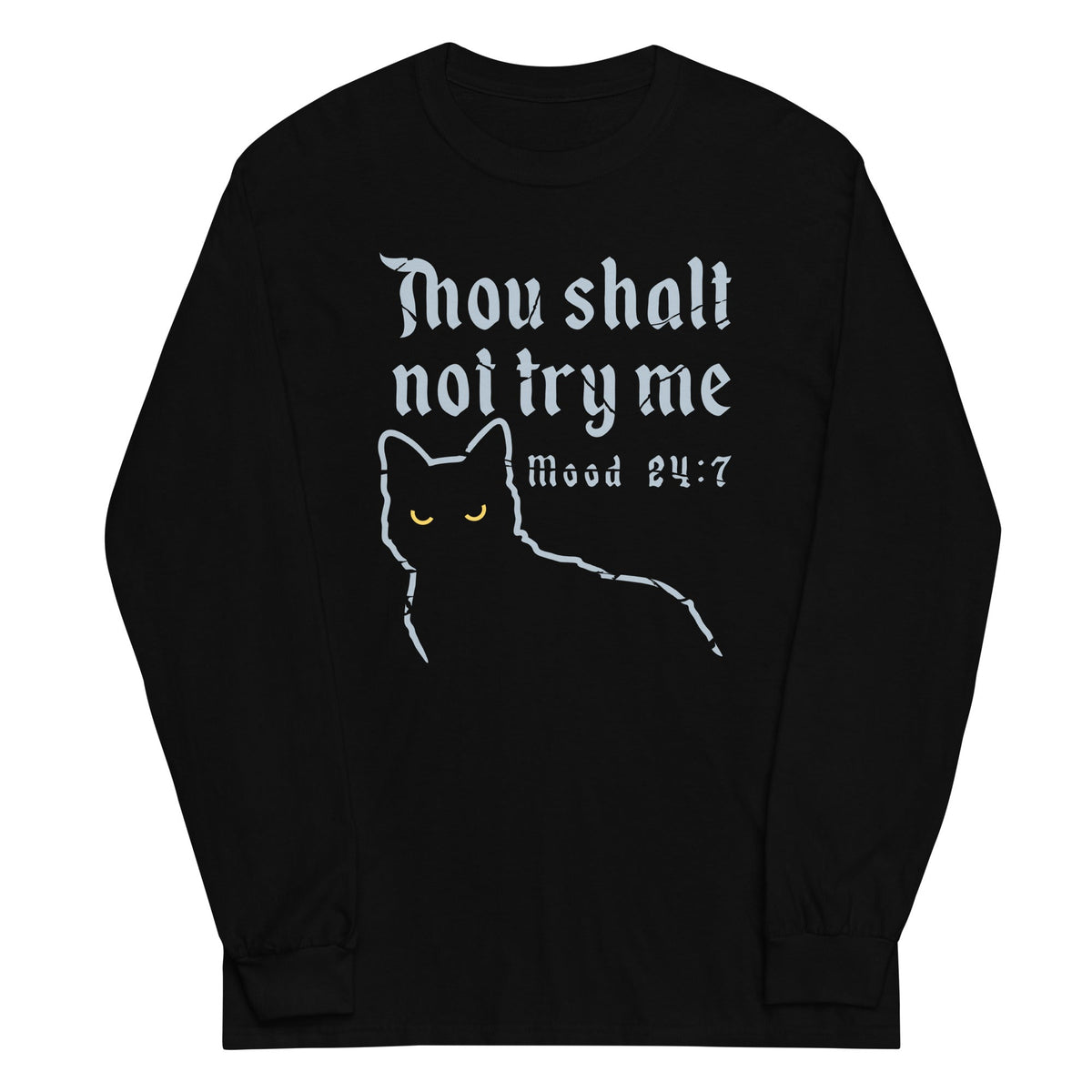 Thou Shalt Not Try Me Unisex Long Sleeve Tee product image 1