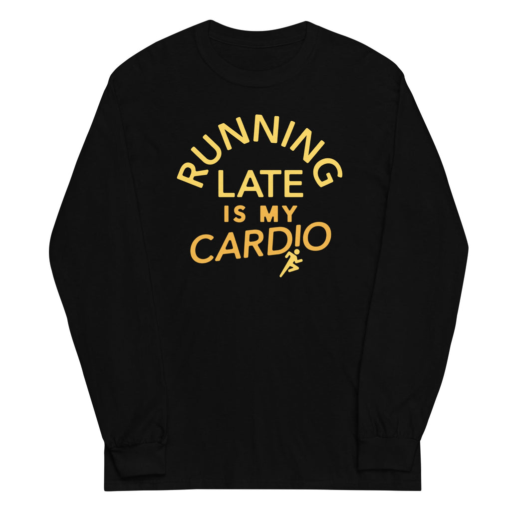 Running Late Is My Cardio Unisex Long Sleeve Tee product image 2