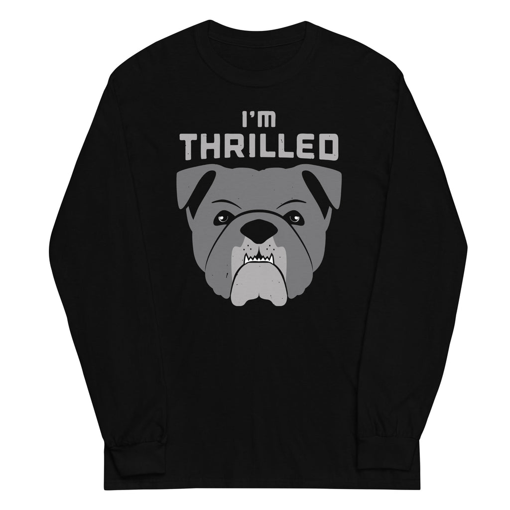 I'm Thrilled Unisex Long Sleeve Tee product image 1
