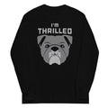 I'm Thrilled Unisex Long Sleeve Tee product image 1
