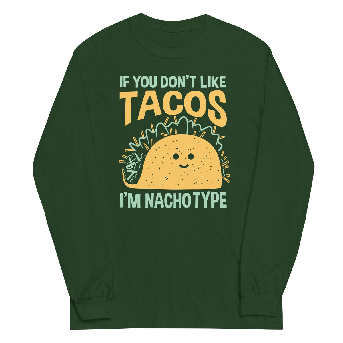 I'm Nacho Type Unisex Long Sleeve Tee product image 3