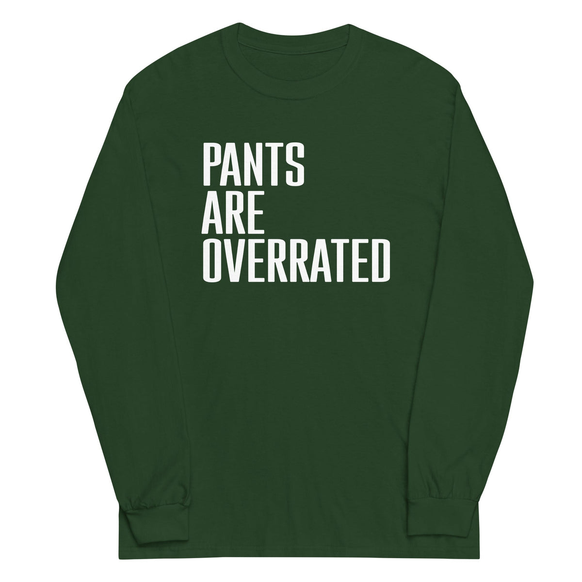 Pants Are Overrated Unisex Long Sleeve Tee product image 4