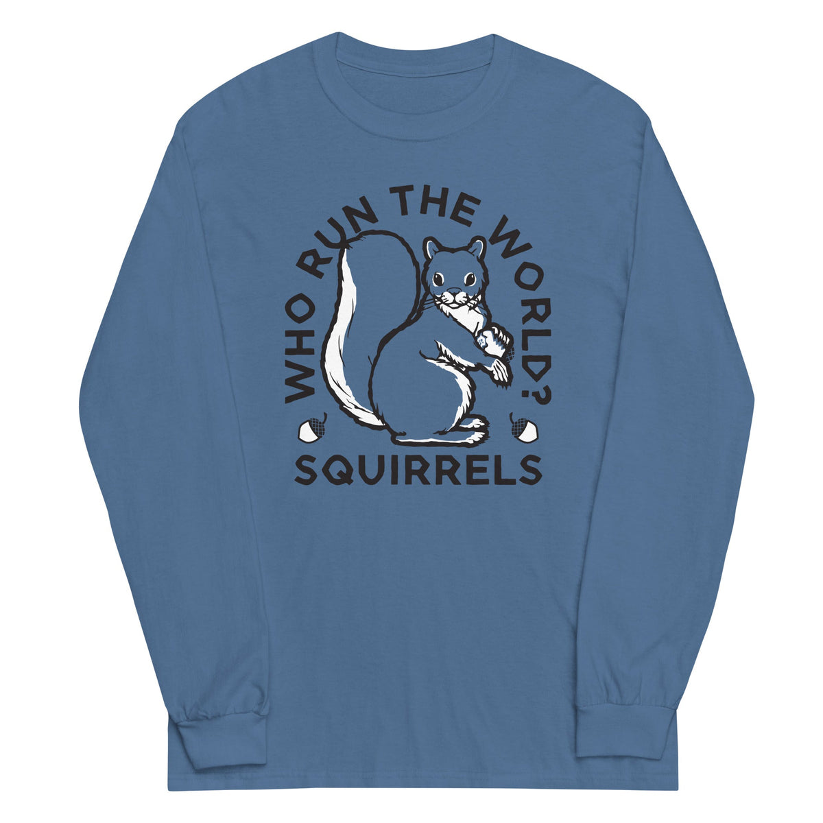 Who Run The World? Squirrels Unisex Long Sleeve Tee product image 2