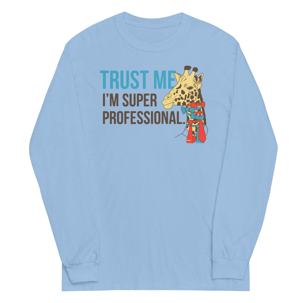 Trust Me I'm Super Professional Unisex Long Sleeve Tee product image 1