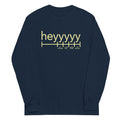 Heyyyyy Unisex Long Sleeve Tee product image 1