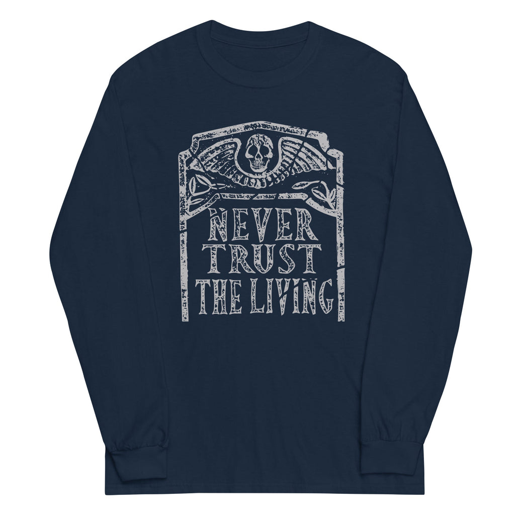 Never Trust The Living Unisex Long Sleeve Tee product image 2