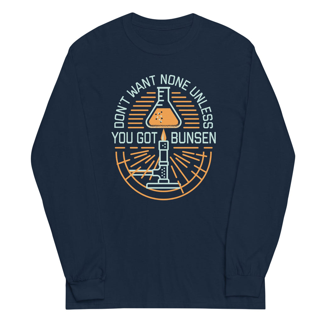 Don't Want None Unless You Got Bunsen Unisex Long Sleeve Tee product image 1