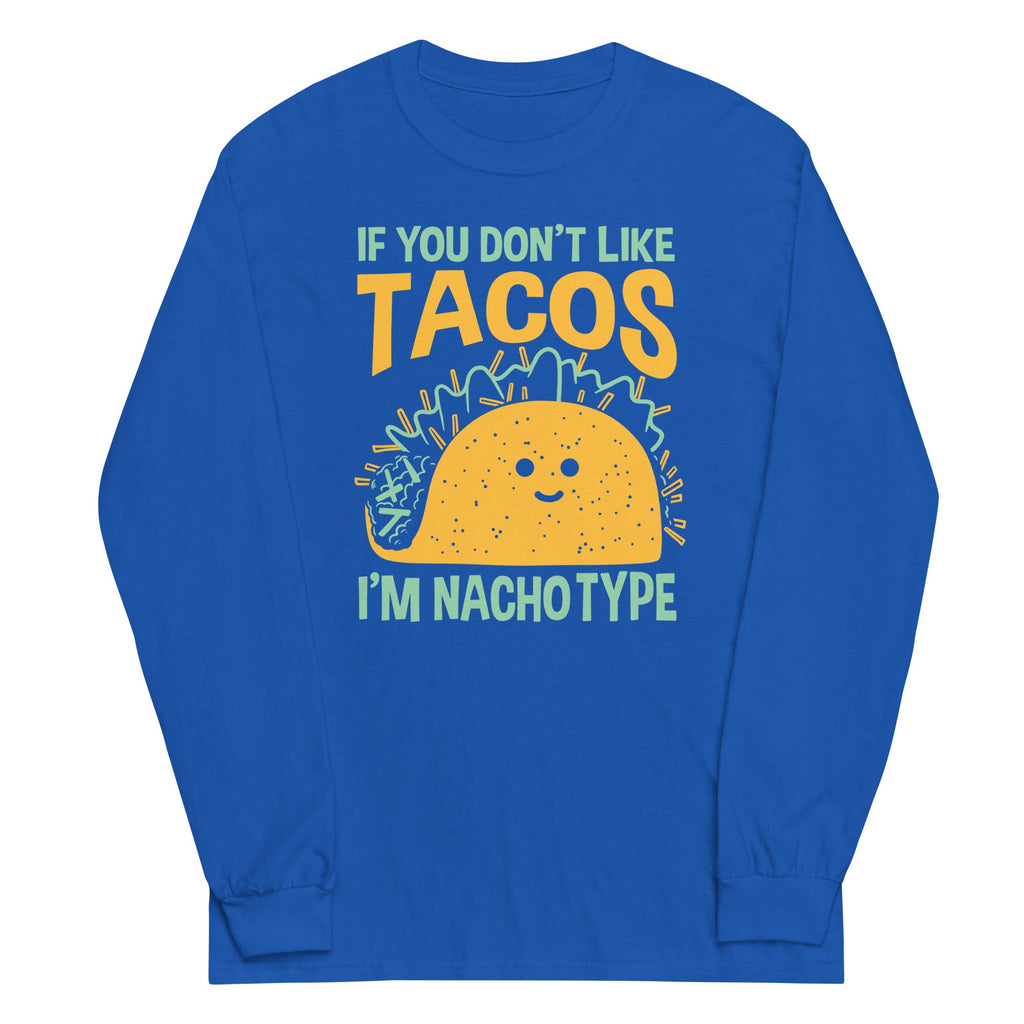 I'm Nacho Type Unisex Long Sleeve Tee product image 4