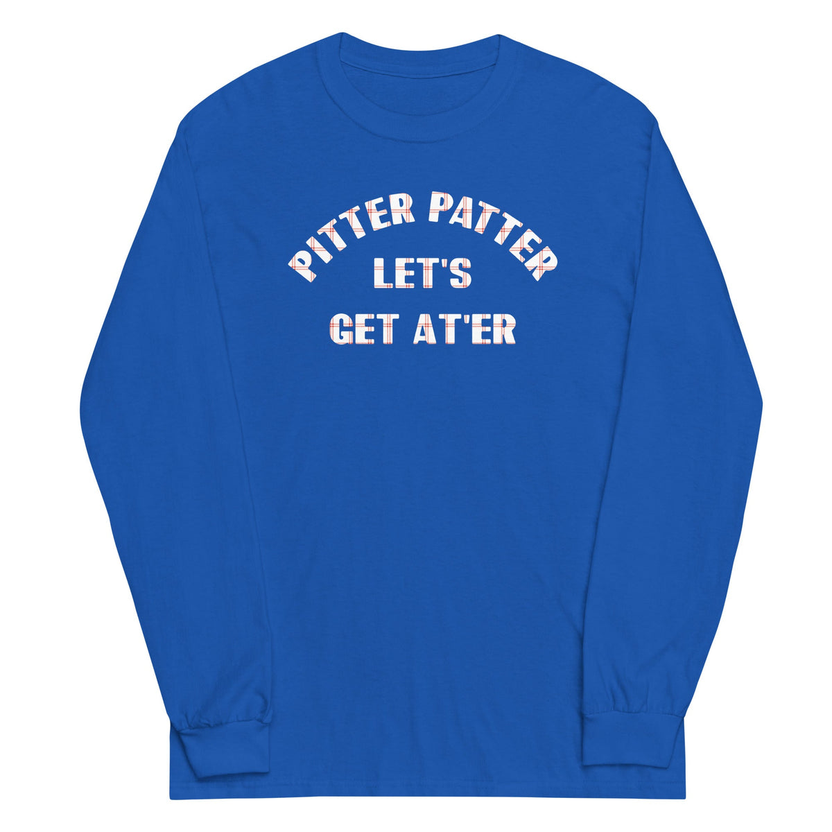 Pitter Patter Let's Get At'er Unisex Long Sleeve Tee product image 4