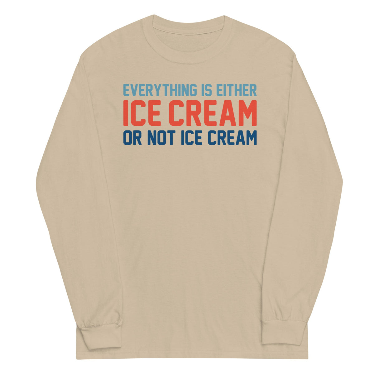 Everything Is Ice Cream Or Not Unisex Long Sleeve Tee product image 2