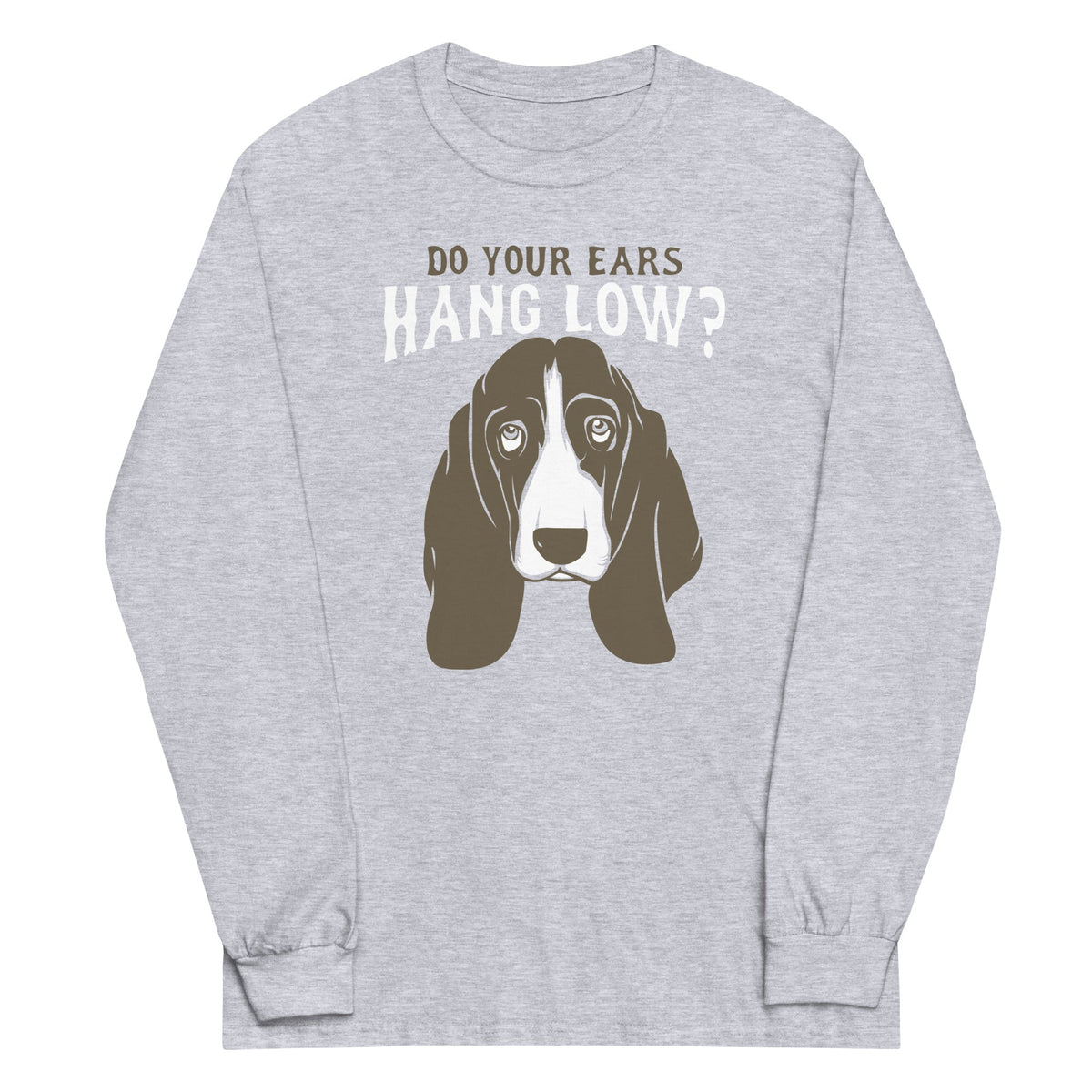 Do Your Ears Hang Low? Unisex Long Sleeve Tee product image 1