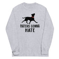 Haters Gonna Hate Pit Unisex Long Sleeve Tee product image 1