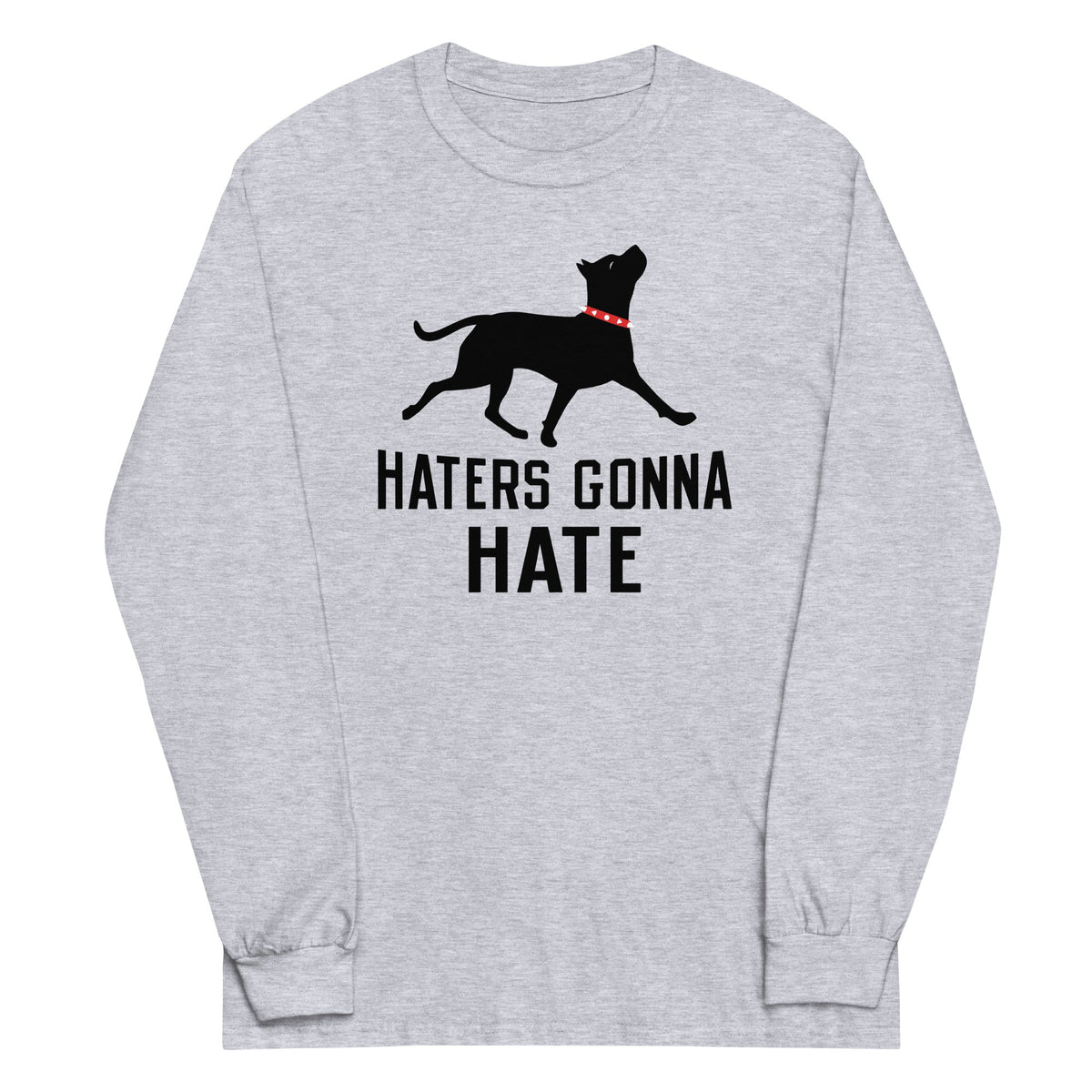 Haters Gonna Hate Pit Unisex Long Sleeve Tee product image 1