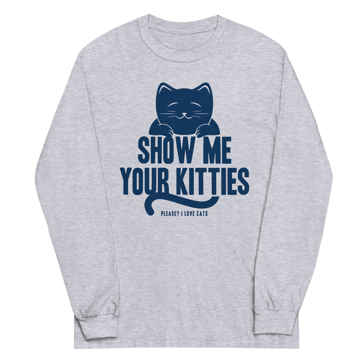 Show Me Your Kitties Unisex Long Sleeve Tee product image 1