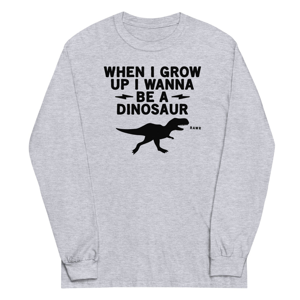 When I Grow Up I Wanna Be A Dinosaur Unisex Long Sleeve Tee product image 1