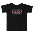 Everything Is Ice Cream Or Not Kid's Toddler Tee product image 1