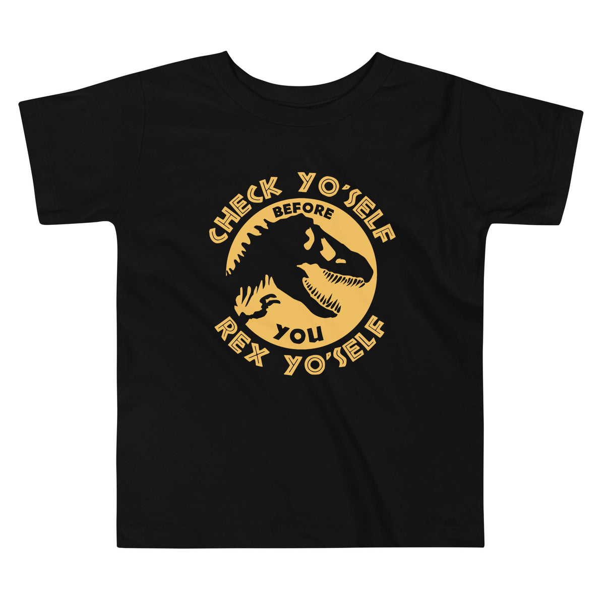 Check Yo'Self Before You Rex Kid's Toddler Tee product image 1