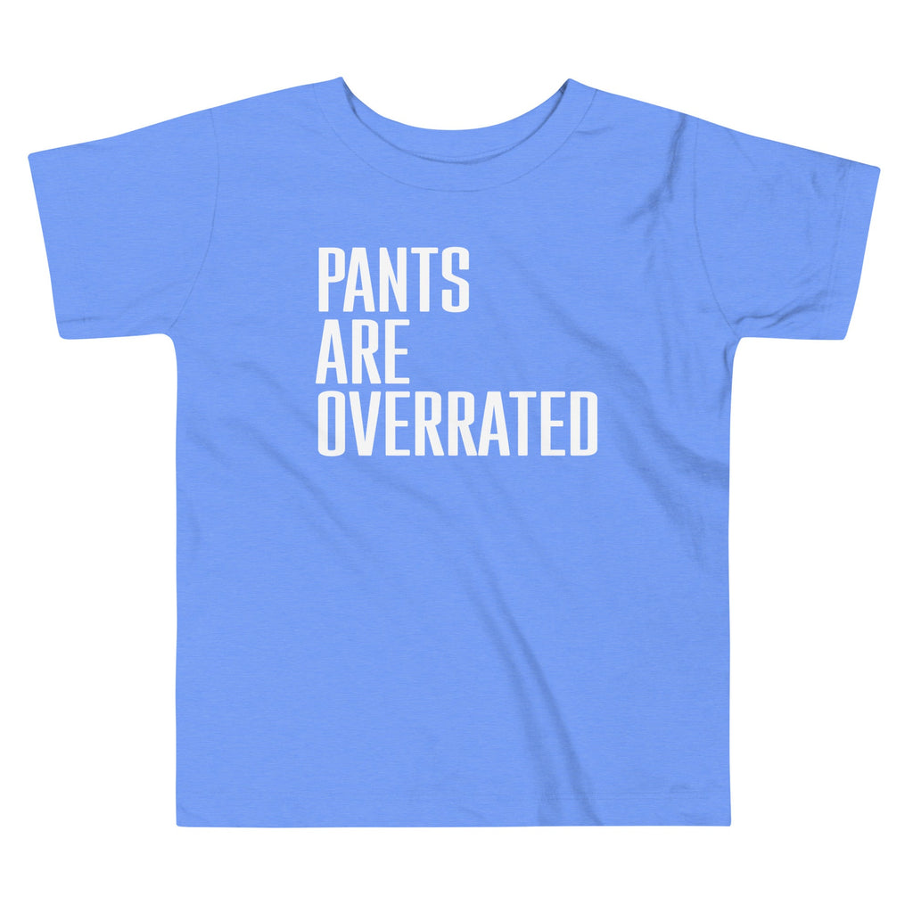 Pants Are Overrated Kid's Toddler Tee product image 2