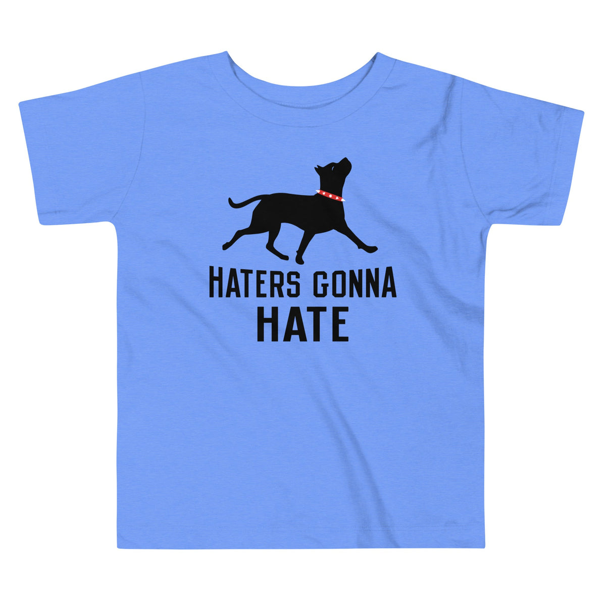 Haters Gonna Hate Pit Kid's Toddler Tee product image 1