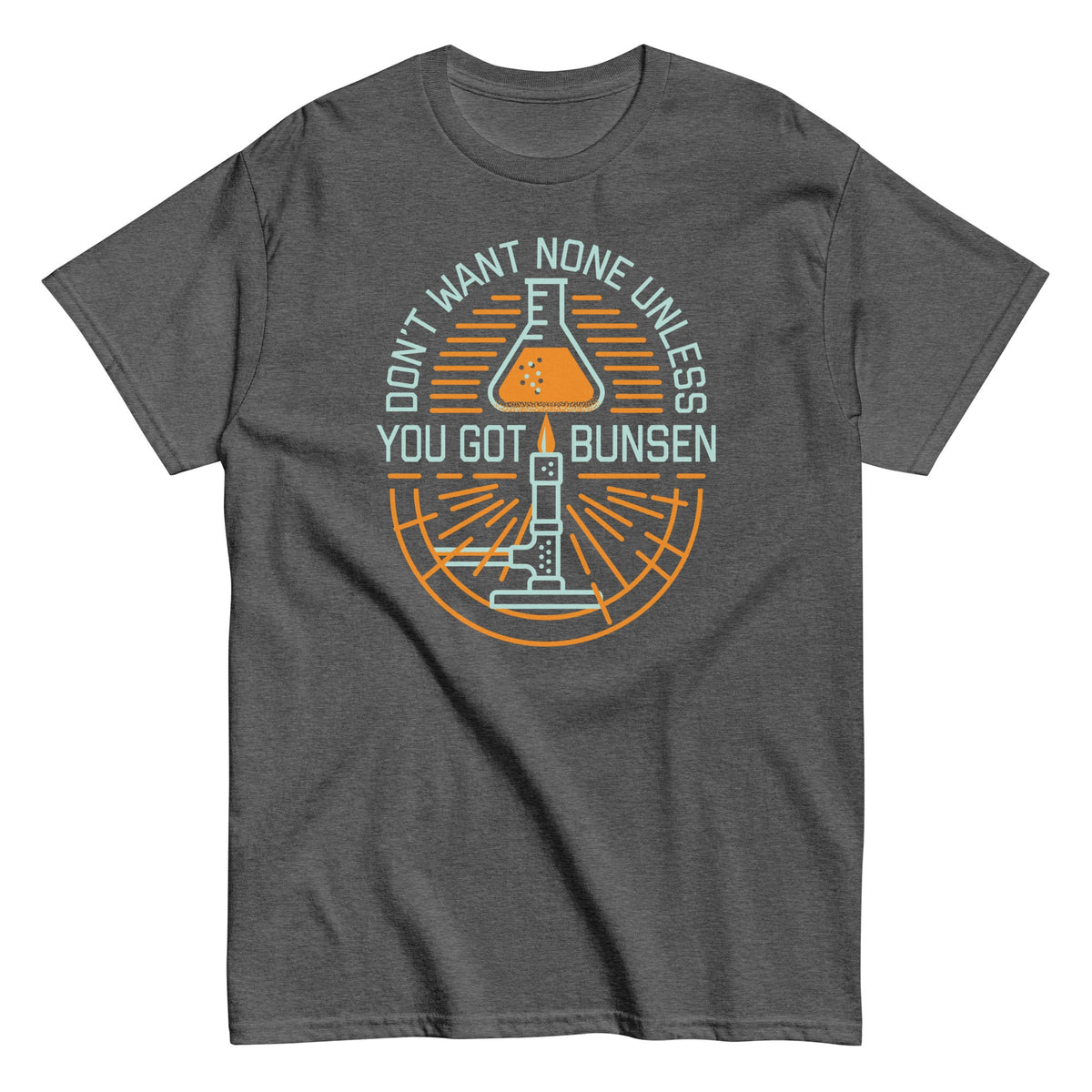 Don't Want None Unless You Got Bunsen Men's Classic Tee product image 4