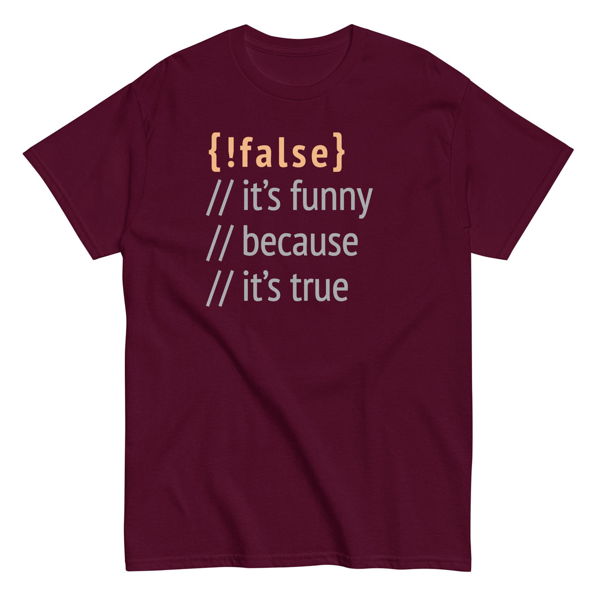 It's Funny Because True Men's Classic Tee product image 5
