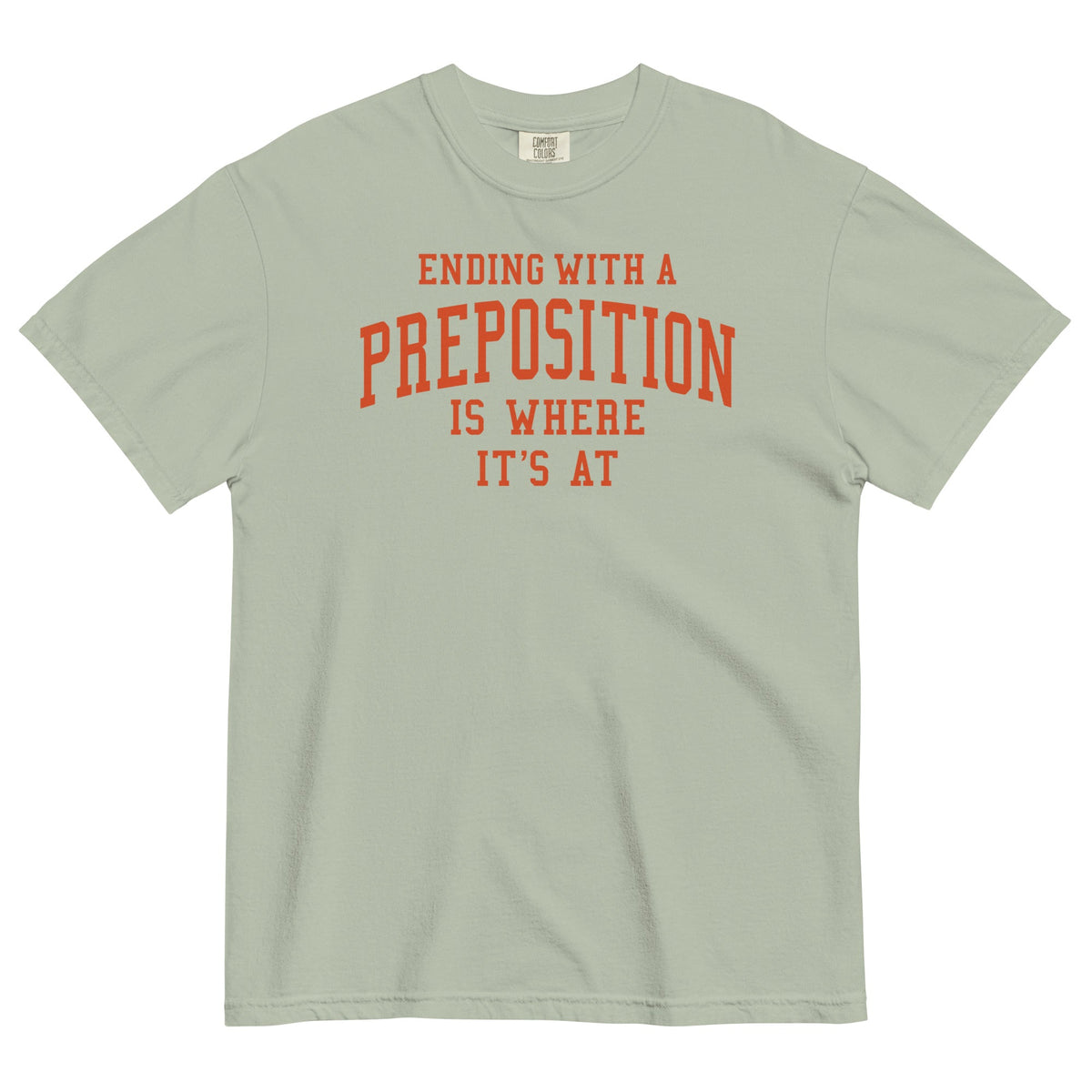 Ending With A Preposition Is Where It's At Men's Relaxed product image 4