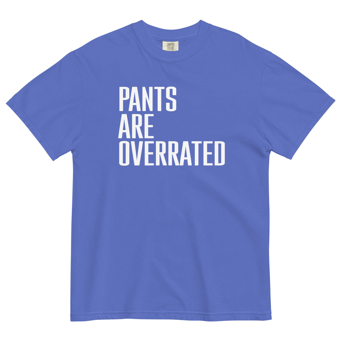 Pants Are Overrated Men's Relaxed Fit Tee product image 6