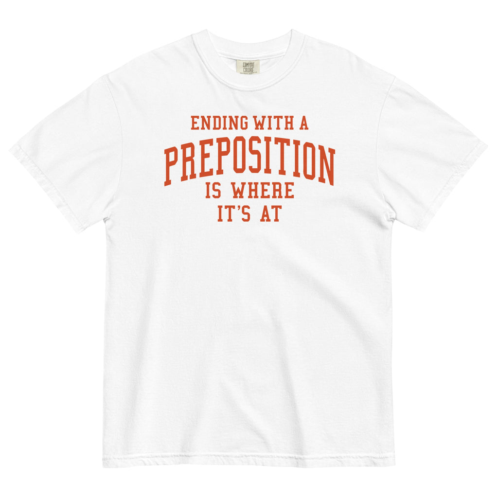 Ending With A Preposition Is Where It's At Men's Relaxed product image 1