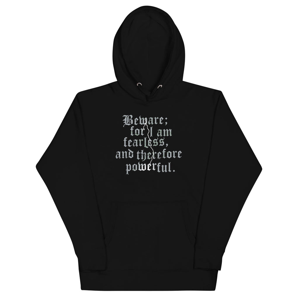 Beware; For I Am Fearless, And Therefore Powerful Unisex product image 1