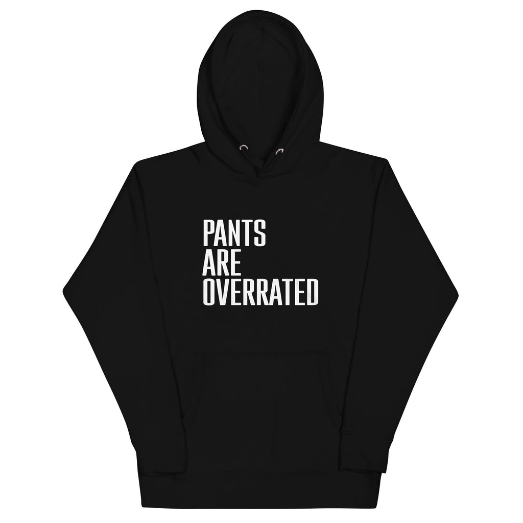 Pants Are Overrated Unisex Hoodie product image 2