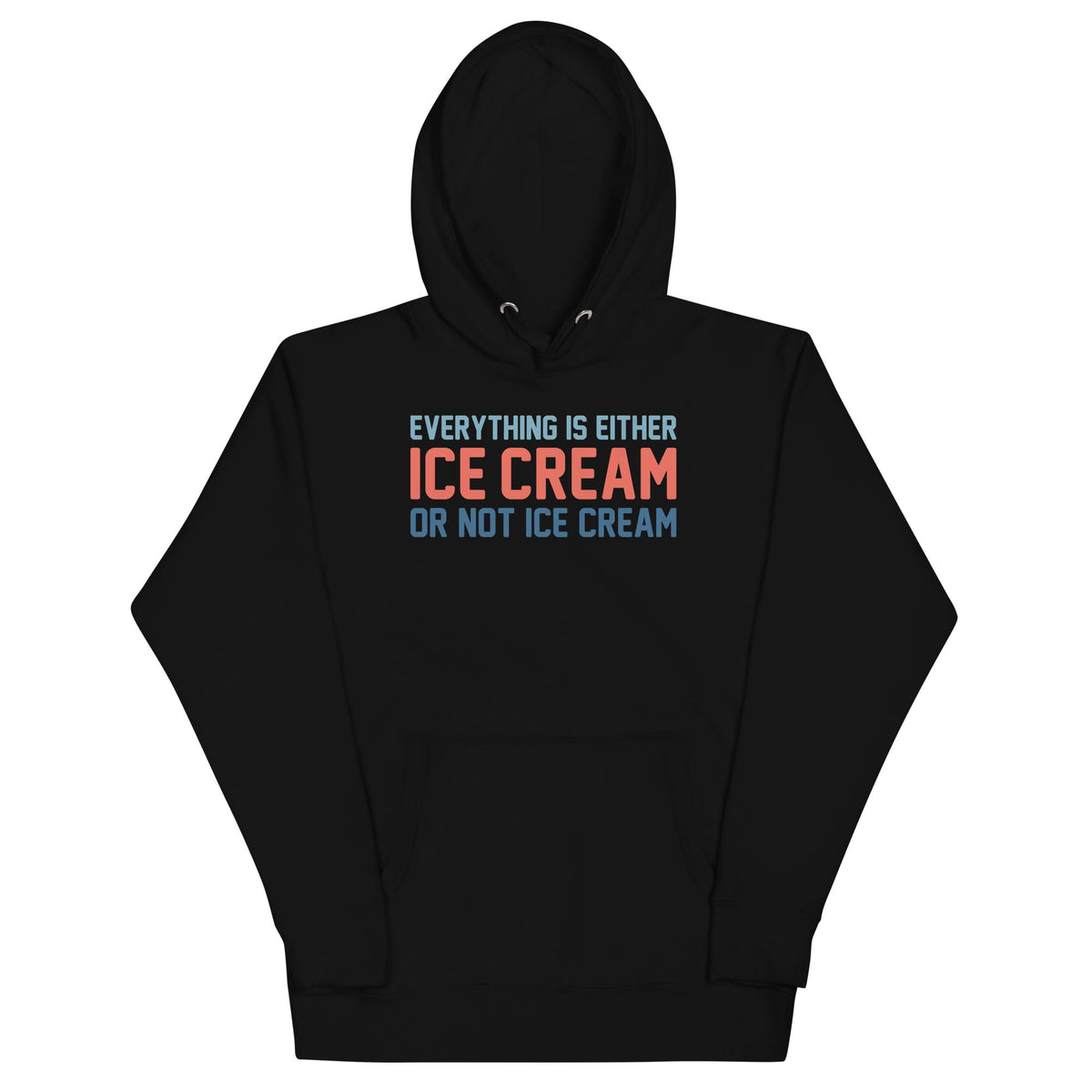 Everything Is Ice Cream Or Not Unisex Hoodie product image 4