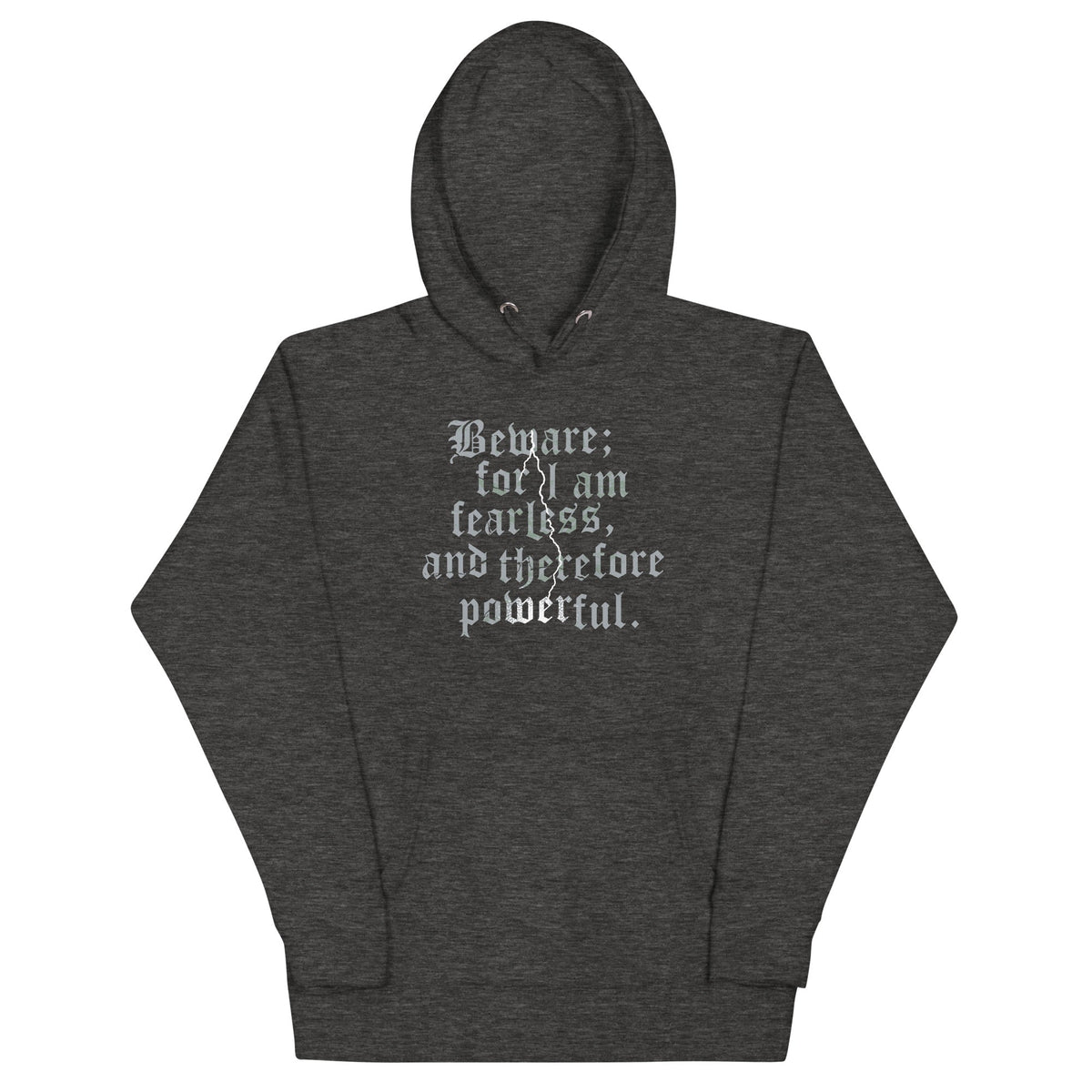 Beware; For I Am Fearless, And Therefore Powerful Unisex product image 4