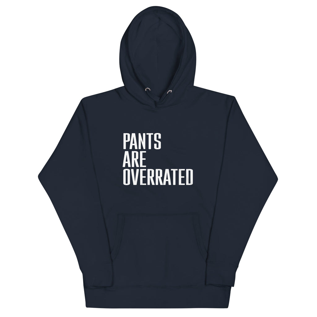 Pants Are Overrated Unisex Hoodie product image 1