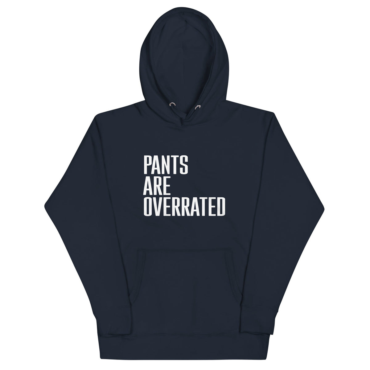 Pants Are Overrated Unisex Hoodie product image 1