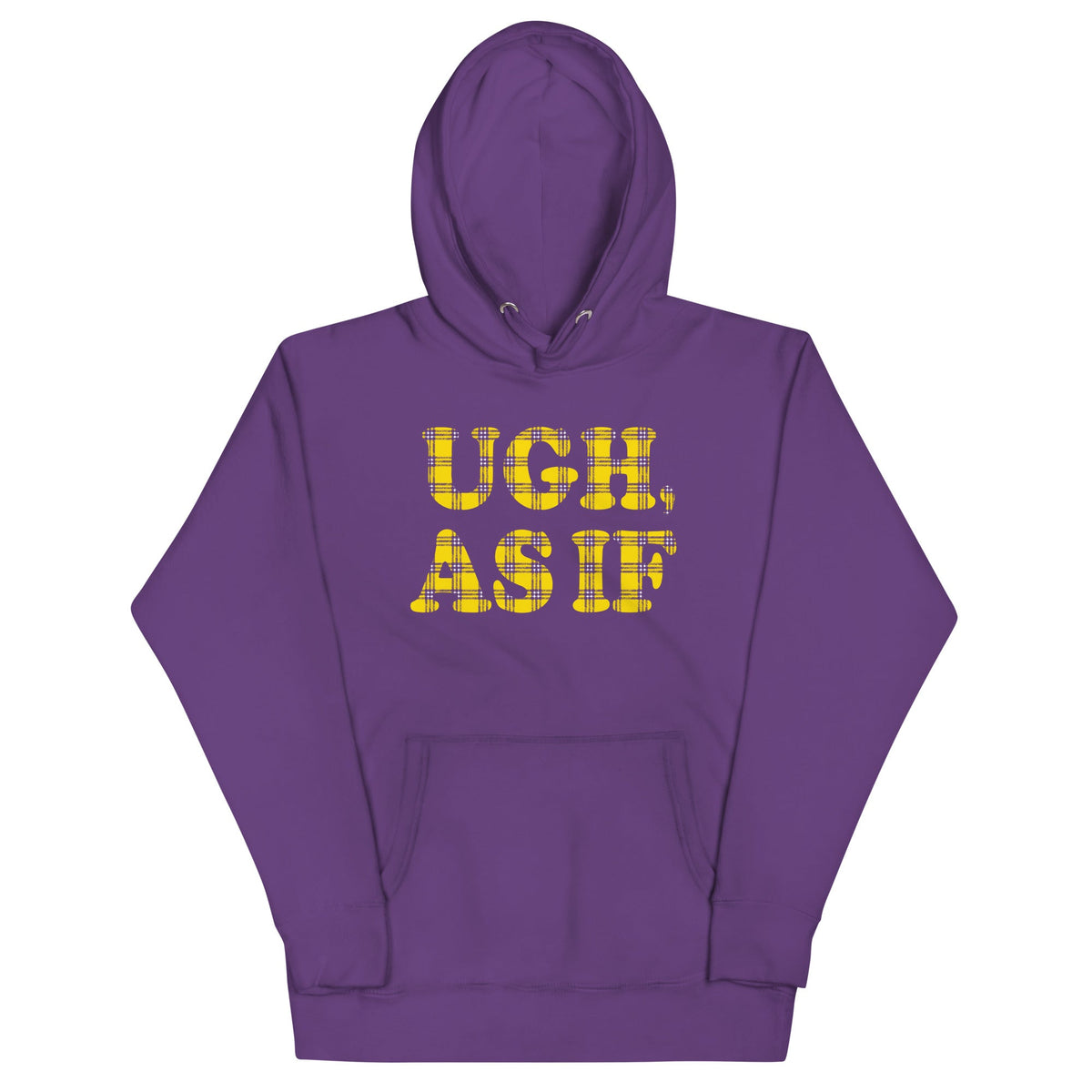 Ugh, As If Unisex Hoodie product image 4