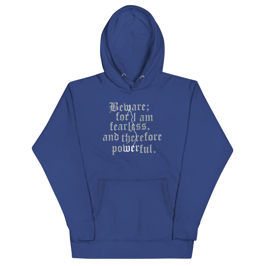 Beware; For I Am Fearless, And Therefore Powerful Unisex product image 5