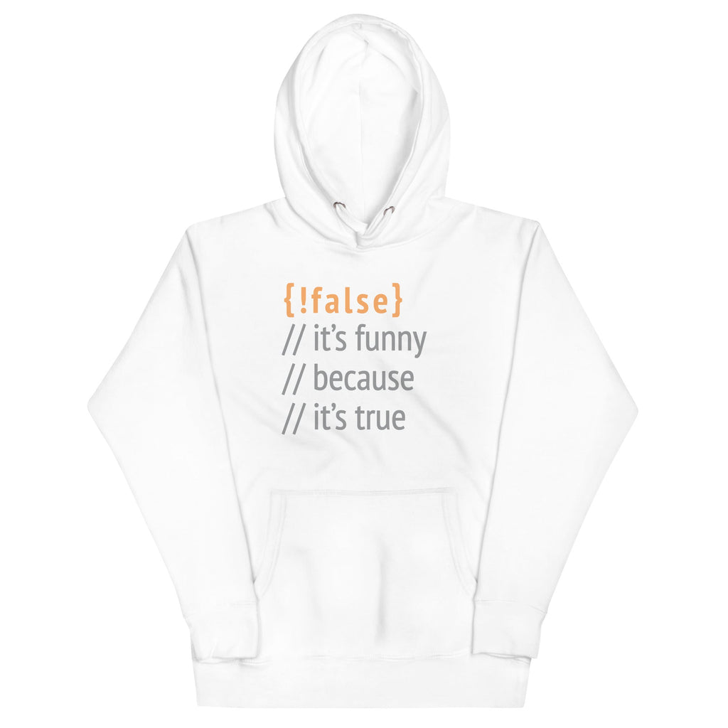It's Funny Because True Unisex Hoodie product image 3