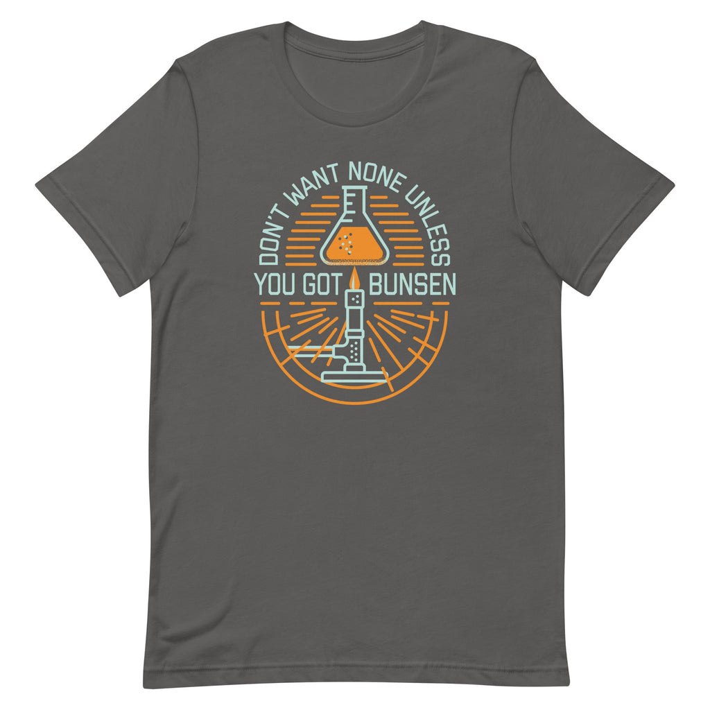 Don't Want None Unless You Got Bunsen Men's Signature Tee product image 6