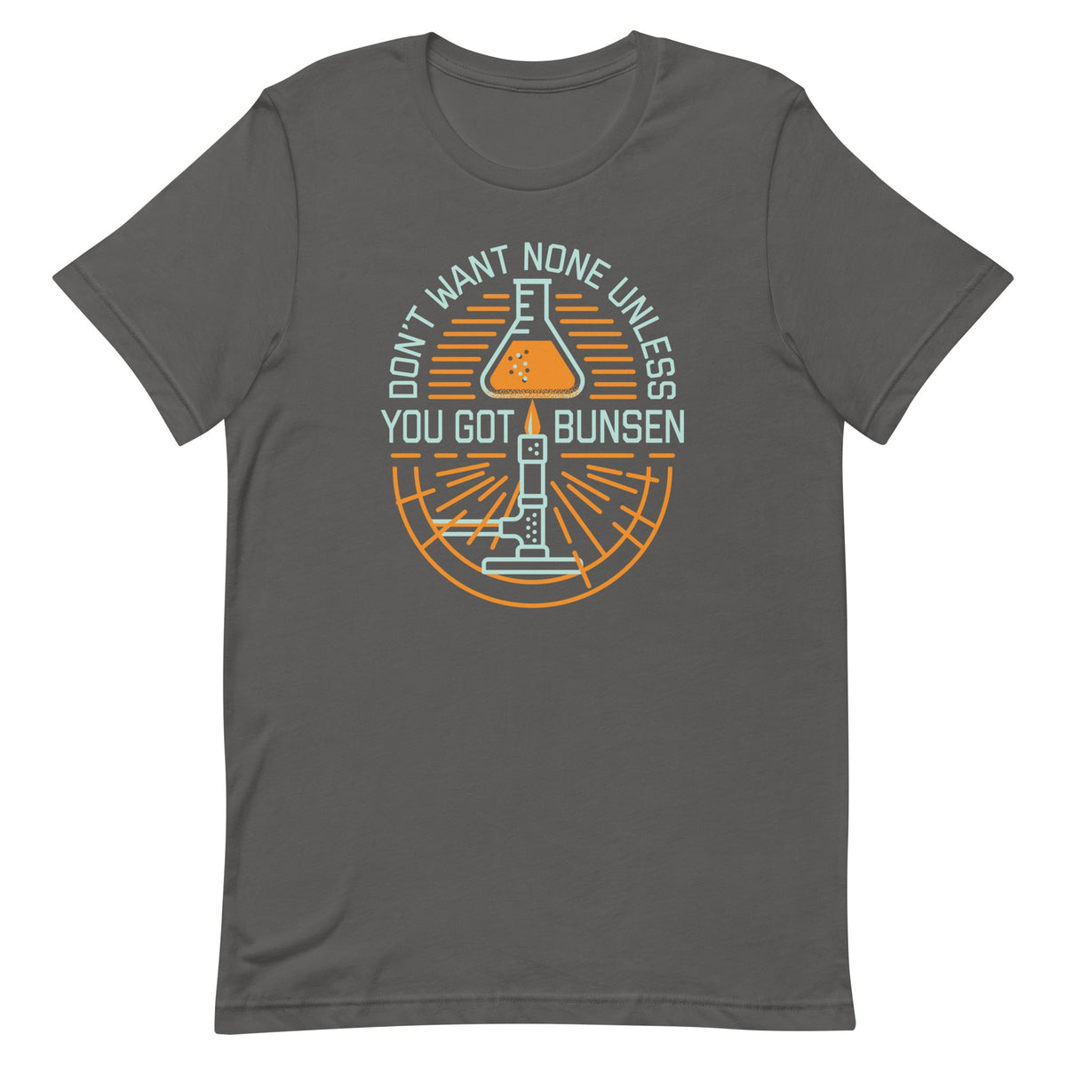 Don't Want None Unless You Got Bunsen Men's Signature Tee product image 6